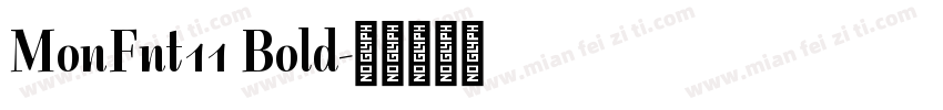 MonFnt11 Bold字体转换